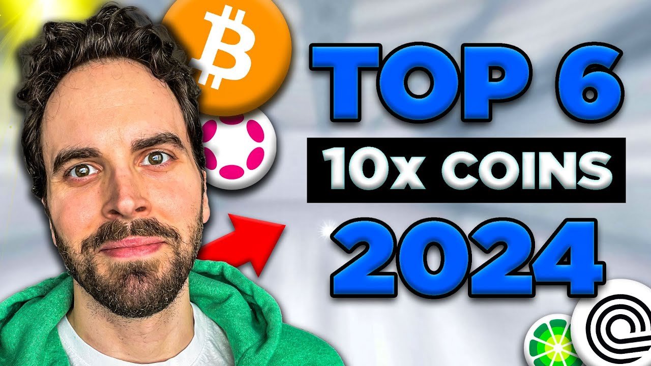 The 6 BEST Crypto Investments to 10x in 2024